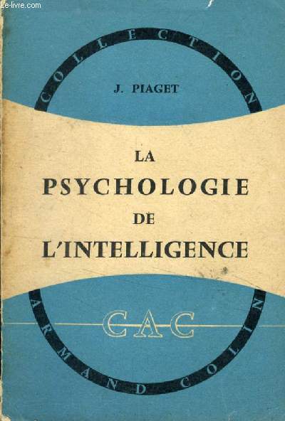 LA PSYCHOLOGIE DE L'INTELLIGENCE