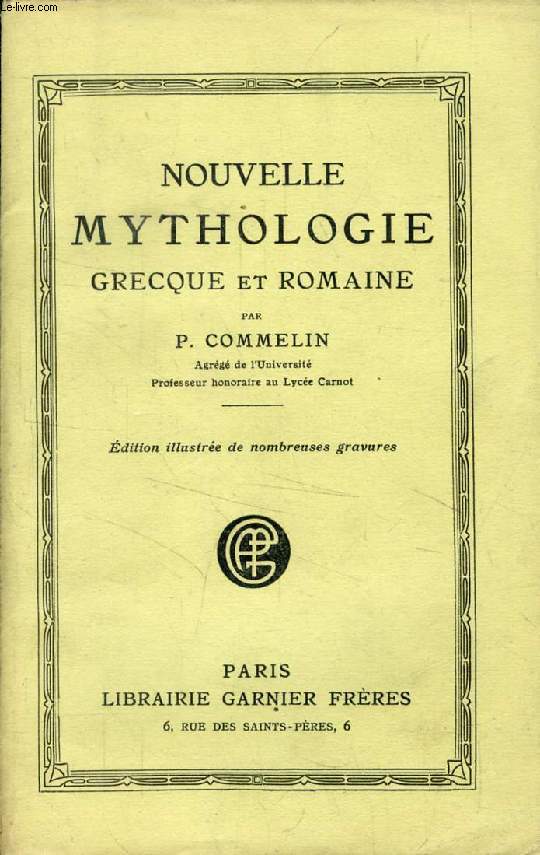 NOUVELLE MYTHOLOGIE GRECQUE ET ROMAINE