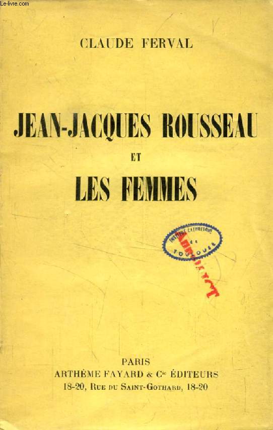 JEAN-JACQUES ROUSSEAU ET LES FEMMES