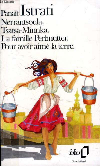 NERRANTSOULA, TSATSA-MINNKA, LA FAMILLE PERLMUTTER, POUR AVOIR AIME LA TERRE