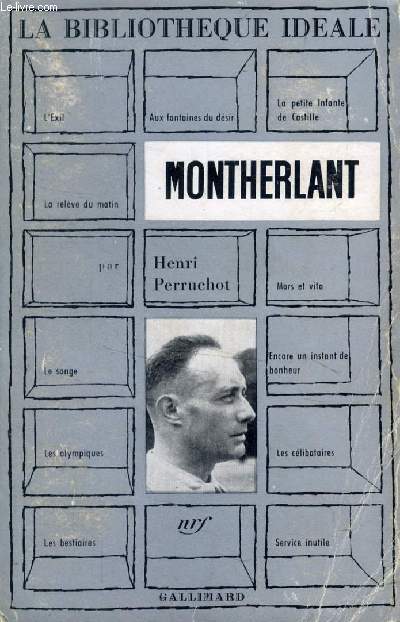 MONTHERLANT (LA BIBLIOTHEQUE IDEALE)