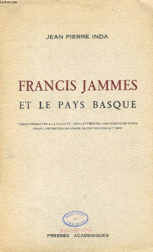 FRANCIS JAMMES ET LE PAYS BASQUE (THESE)
