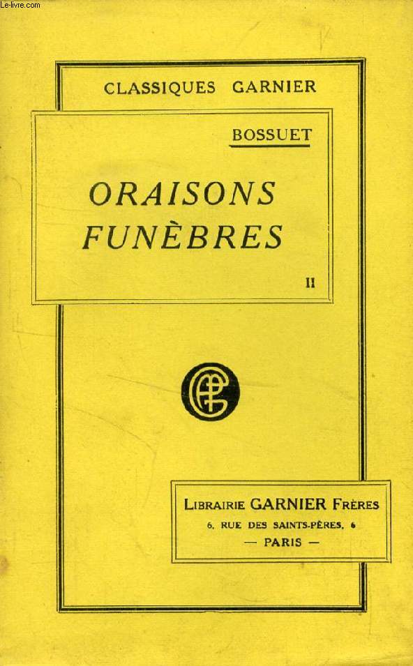 ORAISONS FUNEBRES ET PANEGYRIQUES, TOME II