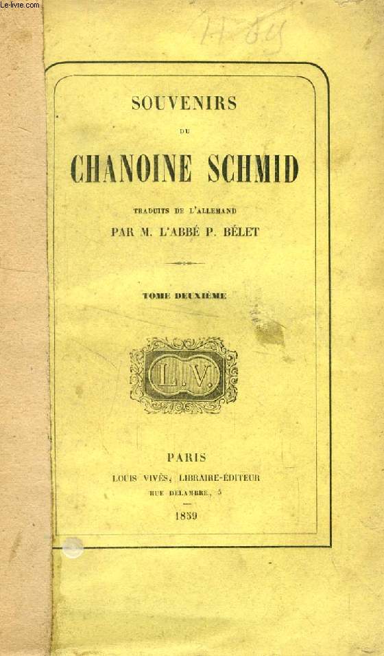SOUVENIRS DU CHANOINE SCHMID, TOME II