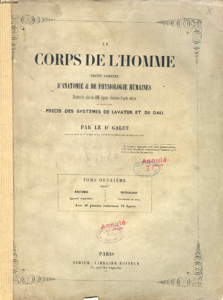 LE CORPS DE L'HOMME, TRAITE COMPLET D'ANATOMIE & DE PHYSIOLOGIE HUMAINES, TOME II, ANATOMIE (Appareil Respiratoire), PHYSIOLOGIE (Circulation du Sang)
