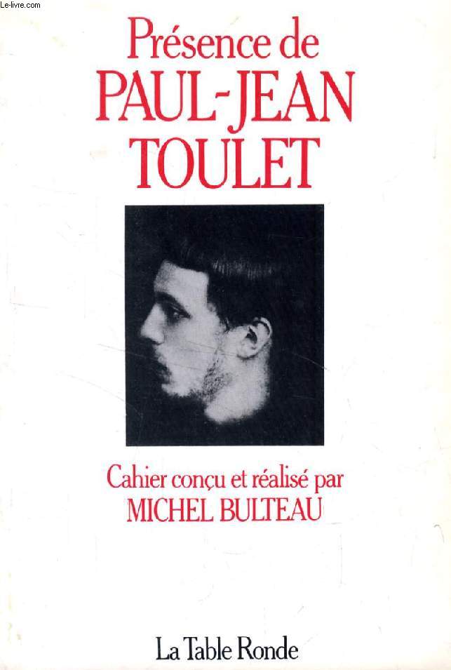 PRESENCE DE PAUL-JEAN TOULET
