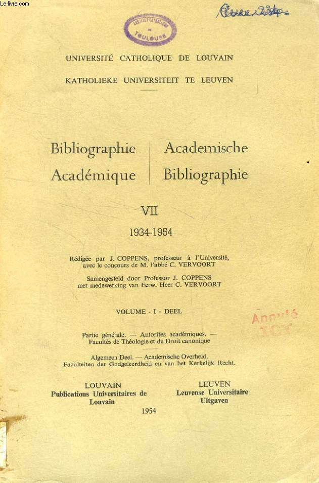 BIBLIOGRAPHIE ACADEMIQUE / AKADEMISCHE BIBLIOGRAFIE, VII, 1934-1954, VOL. I