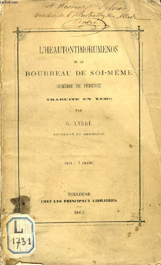 L'HEAUTONTIMORUMENOS, OU LE BOURREAU DE SOI-MEME, Comdie de Trence Traduite en Vers