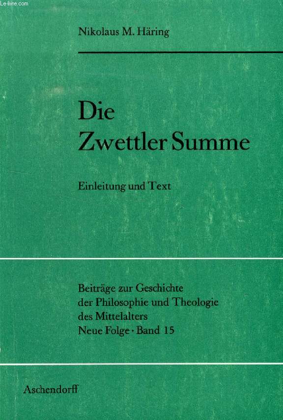 DIE ZWETTLER SUMME, Einleitung und Text