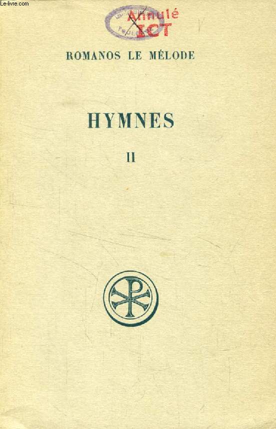 HYMNES, TOME II, NOUVEAU TESTAMENT (IX-XX)