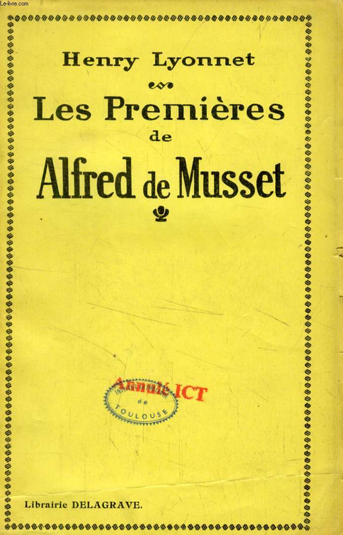 LES 'PREMIERES' DE ALFRED DE MUSSET