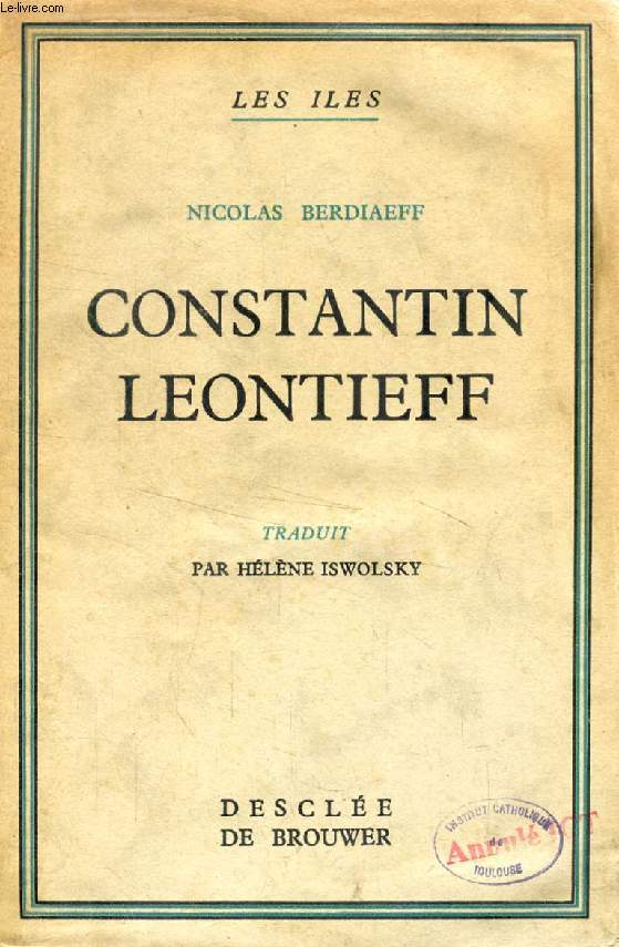 CONSTANTIN LEONTIEFF, UN PENSEUR RELIGIEUX RUSSE DU XIXe SIECLE