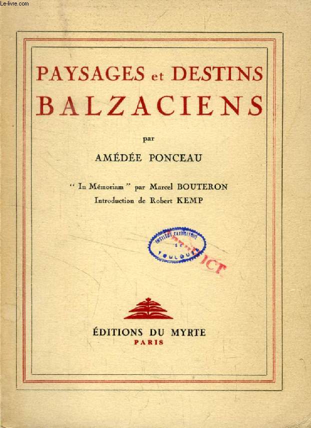 PAYSAGES ET DESTINS BALZACIENS