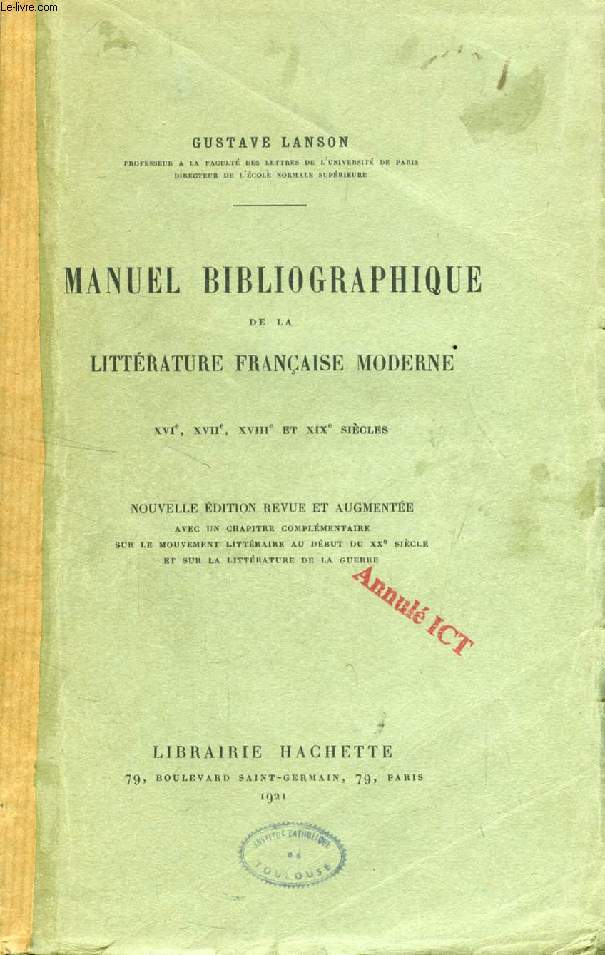 MANUEL BIBLIOGRAPHIQUE DE LA LITTERATURE FRANCAISE MODERNE, XVIe, XVIIe, XVIIIe ET XIXe SIECLES