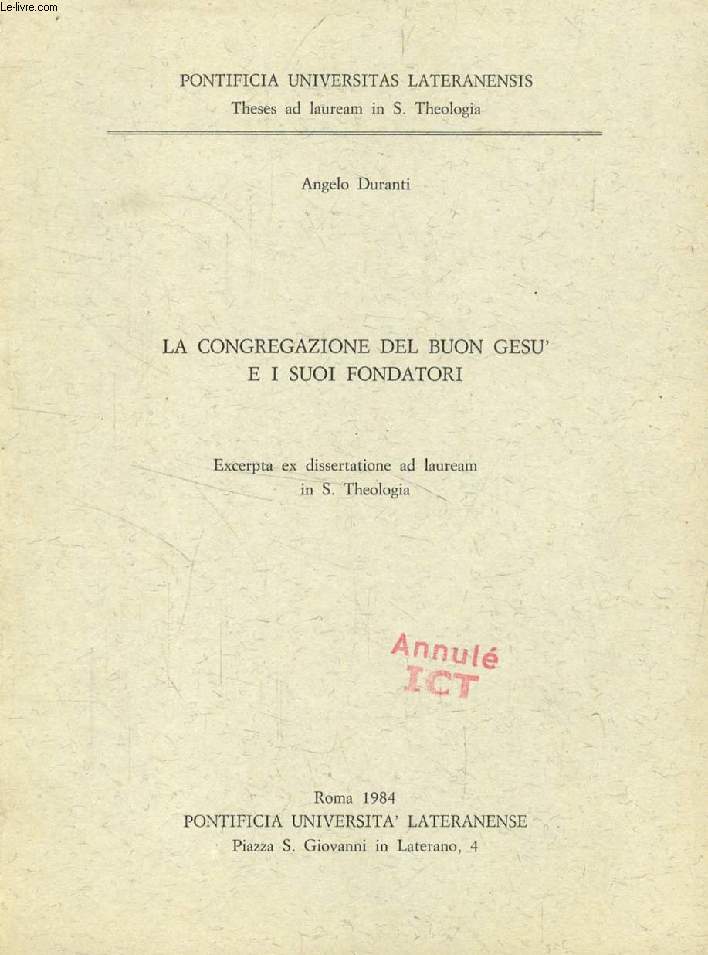 LA CONGREGAZIONE DEL BUON GESU' E I SUOI FONDATORI (Excerpta ex Dissertatione)