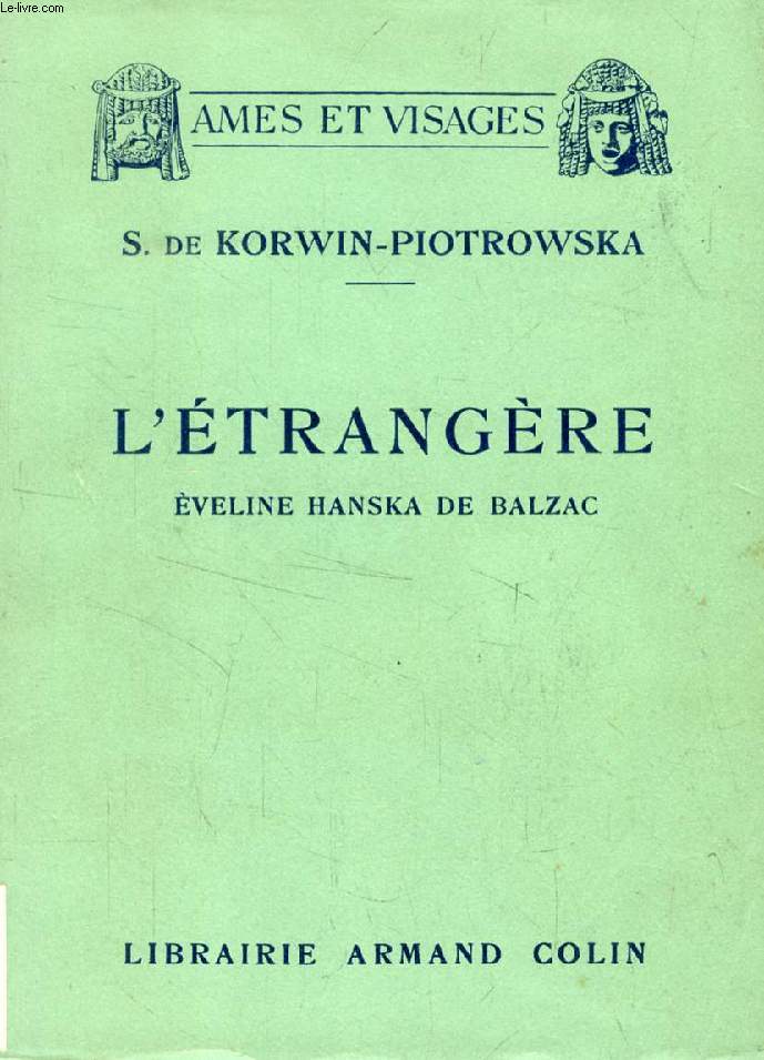 L'ETRANGERE, EVELINE HANSKA DE BALZAC