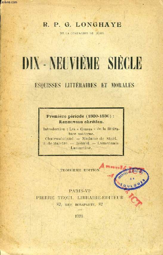 DIX-NEUVIEME SIECLE, ESQUISSES LITTERAIRES ET MORALES, TOME I