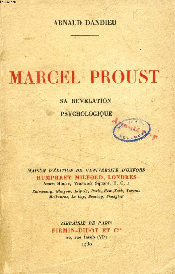 MARCEL PROUST, Sa Rvlation Psychologique