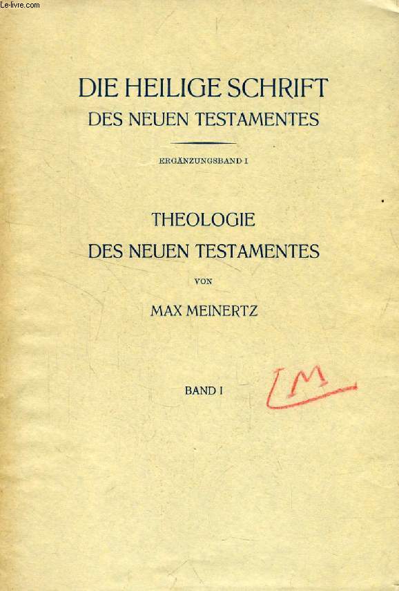 THEOLOGIE DES NEUEN TESTAMENTES, ERSTER BAND