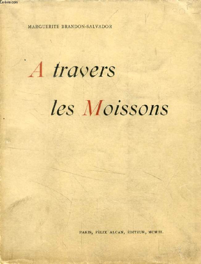 A TRAVERS LES MOISSONS