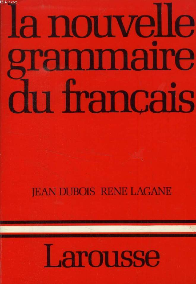 LA NOUVELLE GRAMMAIRE DU FRANCAIS