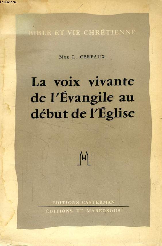 LA VOIX VIVANTE DE L'EVANGILE AU DEBUT DE L'EGLISE