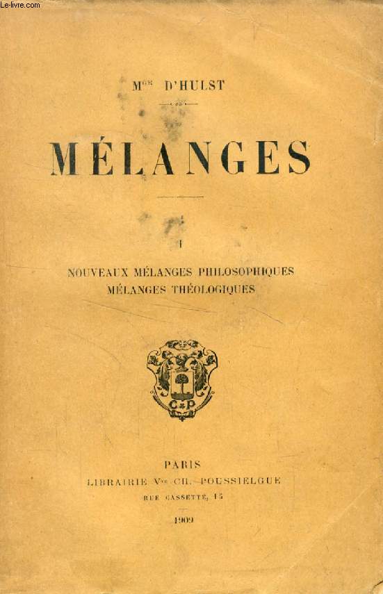 MELANGES, TOME II, NOUVEAUX MELANGES PHILOSOPHIQUES, MELANGES THEOLOGIQUES