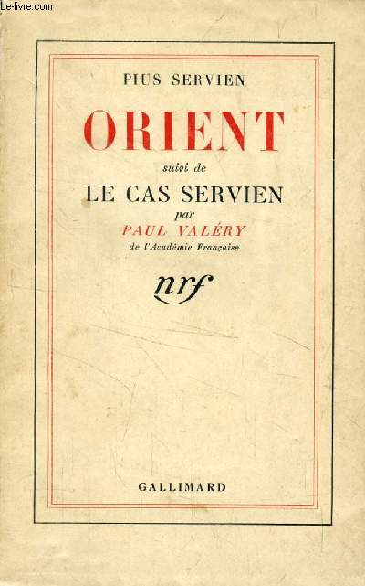 ORIENT, Suivi de LE CAS SERVIEN