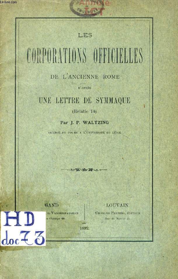 LES CORPORATIONS OFFICIELLES DE L'ANCIENNE ROME D'APRES UNE LETTRE DE SYMMAQUE (Relatio 14)