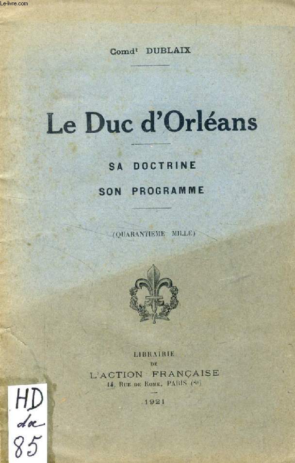 LE DUC D'ORLEANS, Sa Doctrine, Son Programme