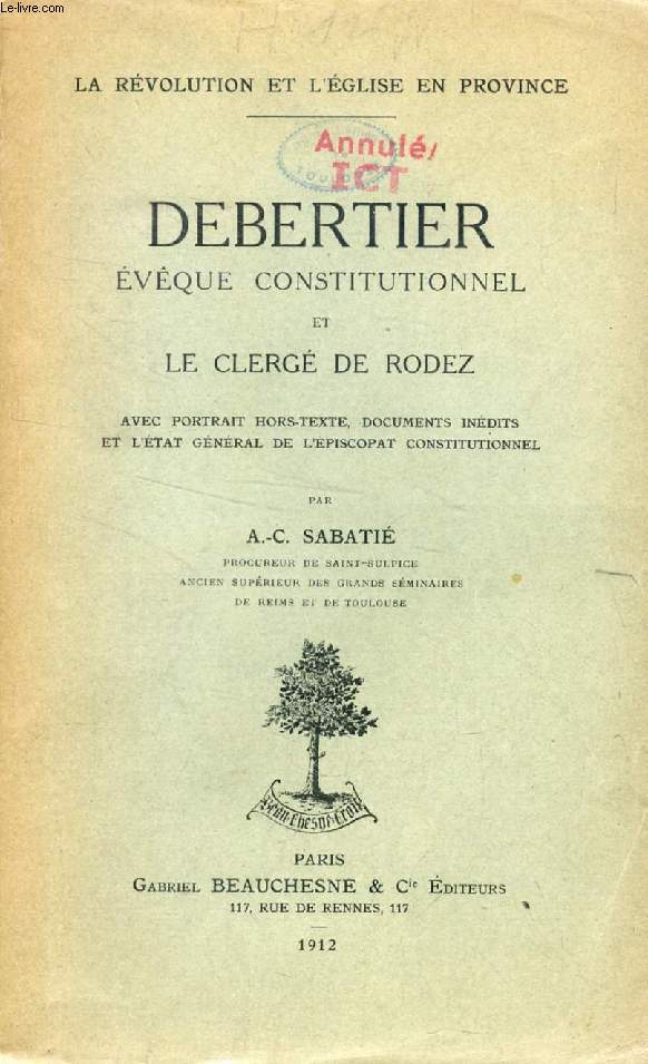 DEBERTIER, EVEQUE CONSTITUTIONNEL ET LE CLERGE DE RODEZ
