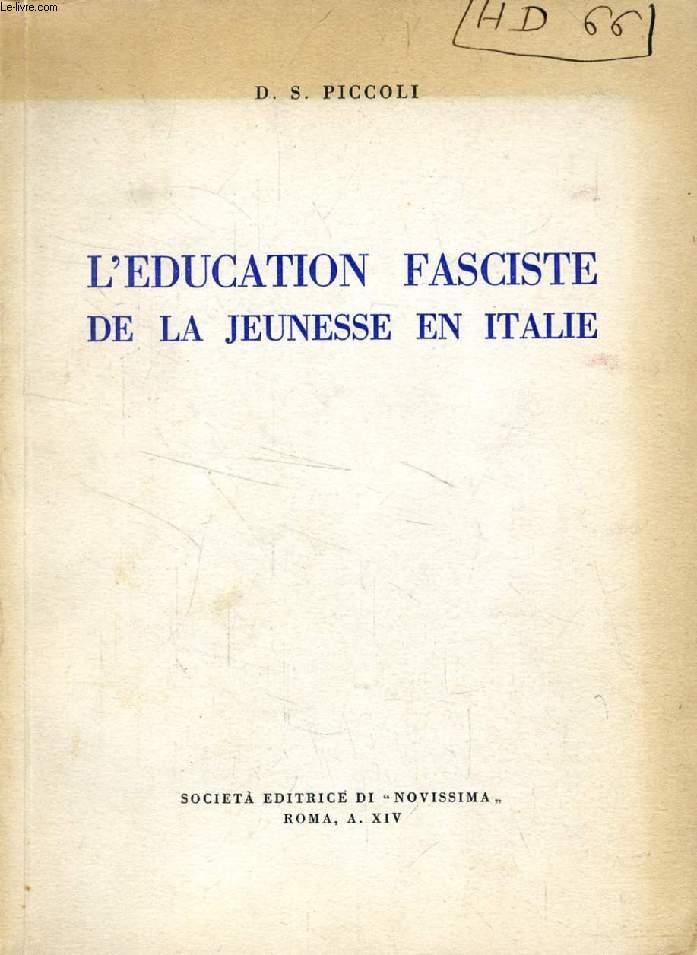 L'EDUCATION FASCISTE DE LA JEUNESSE EN ITALIE