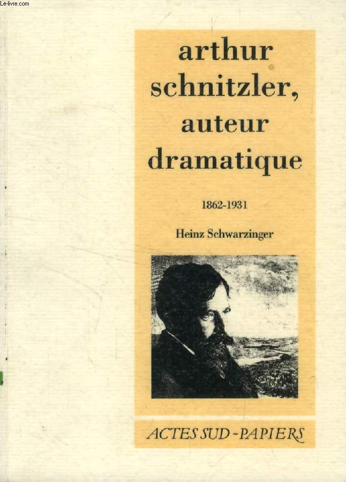 ARTHUR SCHNITZLER, AUTEUR DRAMATIQUE