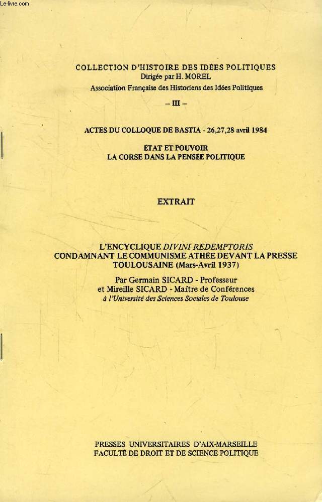 L'ENCYCLIQUE 'DIVINI REDEMPTORIS' CONDAMNANT LE COMMUNISME ATHEE DEVANT LA PRESSE TOULOUSAINE (Mars-Avril 1937) (TIRE A PART)