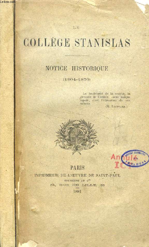 LE COLLEGE STANISLAS, NOTICE HISTORIQUE (1804-1870)