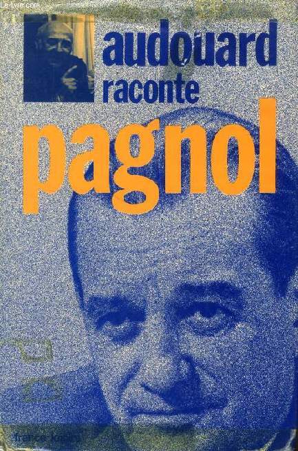 AUDOUARD RACONTE PAGNOL