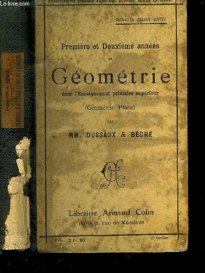 PREMIERE ET DEUXIEME ANNEES DE GEOMETRIE DANS L ENSEIGNEMENT PRIMAIRE SUPERIEUR - GEOMETRIE PLANE
