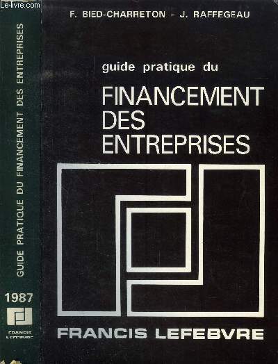 GUIDE PRATIQUE DU FINANCEMENT DES ENTREPRISES