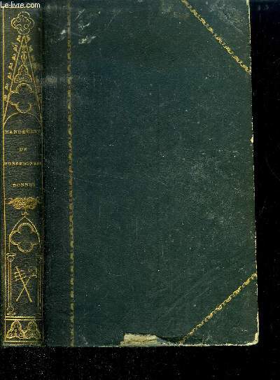 INSTRUCTIONS MANDEMENTS -LETTRES ET DISCOURS DE MONSEIGNEUR L ARCHEVEQUE DE BORDEAUX SUR LES PRINCIPAUX OBJETS DE LA SOLLICITUDE PASTORALE DE 1837 A 1850