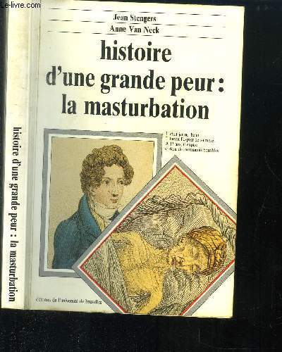 HISTOIRE D UNE GRANDE PEUR : LA MASTURBATION