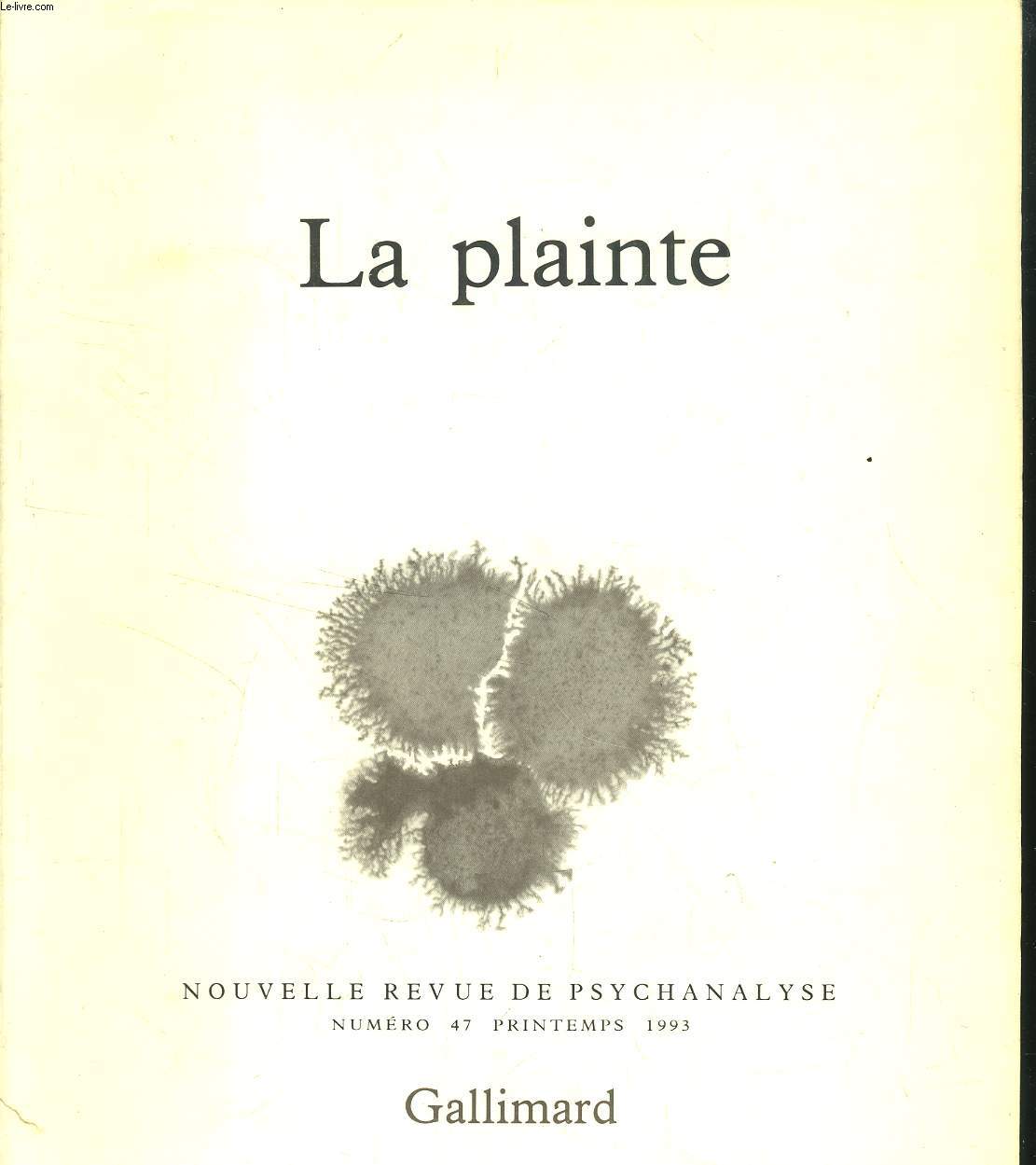 LA PLAINTE - N 47