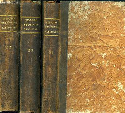 HISTOIRE DE L EGLISE GALLICANE - DEDIEE A NOSSEIGNEURS DU CLERGE / 3 VOLUMES : TOME XX - XXI - XXII