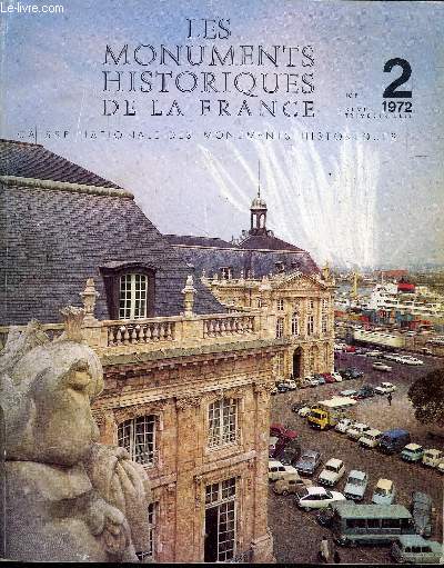 LES MONUMENTS HISTORIQUES DE LA FRANCE N 2 DE 1972 // SOMMAIRE : ARCHITECTURE - LES VOUTES DE L EGLISE NOTRE DAME DE BORDEAUX - ANIMATION - LE MUSEE DE BORDEAUX - CHATEAU RABA - INVENTAIRE EN PAYS D ORTHE - ITINERAIRE DANS LE BORDELAIS - ACTUALITE ETC /