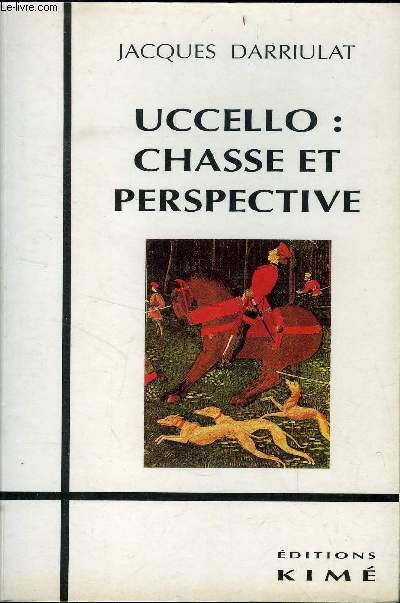 UCCELLO : CASSE ET PERSPECTIVE