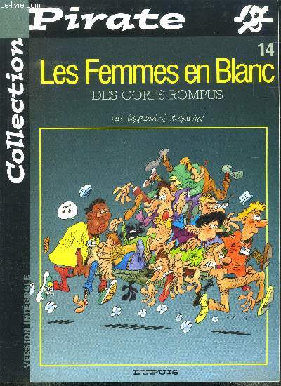 LES FEMMES EN BLANC - DES CORPS ROMPUS // COLLECTION PIRATE N 14
