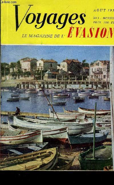 VOYAGES : LE MAGASINE DE L EVASION N 3 DE AOUT 1954 // MANIFESTATIONS SPORTIVES - MANIFESTATIONS RELIGIEUSES - A L ETRANGER - FETES ET TRADITIONS POPULAIRE - FOIRES- SALONS - CONGRES ETC