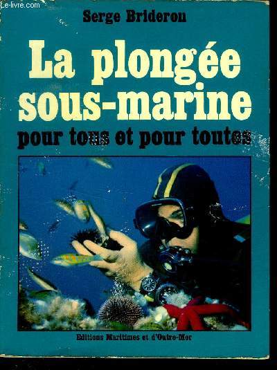 LA PLONGEE SOUS MARINE POUR TOUS ET POUR TOUTES