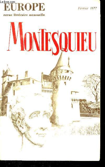 EUROPE , REVUE LITTERAIRE MENSUELLE DU MOIS DE FEVRIER 1977 : MONTESQUIEU