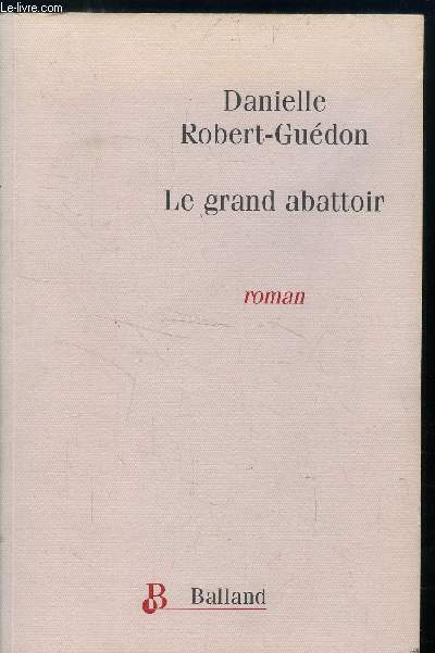 LE GRAND ABATTOIR