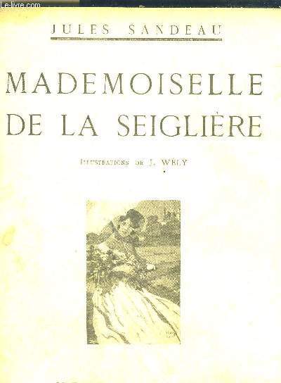 MADEMOISELLE DE LA SEIGLIERE